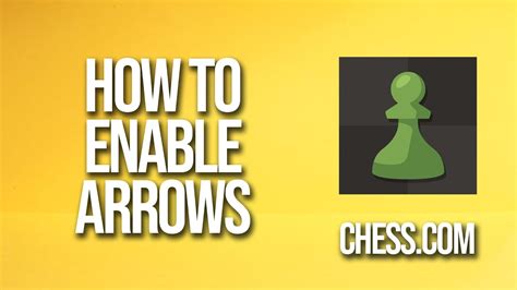 How To Enable Arrows Chess.com Tutorial .